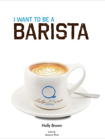 I Want To Be A Barista